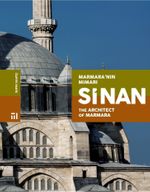 Marmara'nın Mimarı Sinan & The Architect Of Marmara