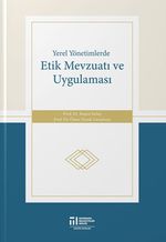 Yerel Yönetimlerde Etik Mevzuatı ve Uygulaması