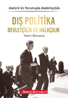 Dış Politika Devletçilik ve Halkçılık / Atatürk’ün Yorumuyla Atatürkçülük 4