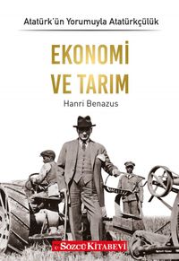 Ekonomi ve Tarım / Atatürk’ün Yorumuyla Atatürkçülük 6