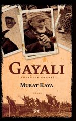 Gayalı & Yüzyıllık Emanet 