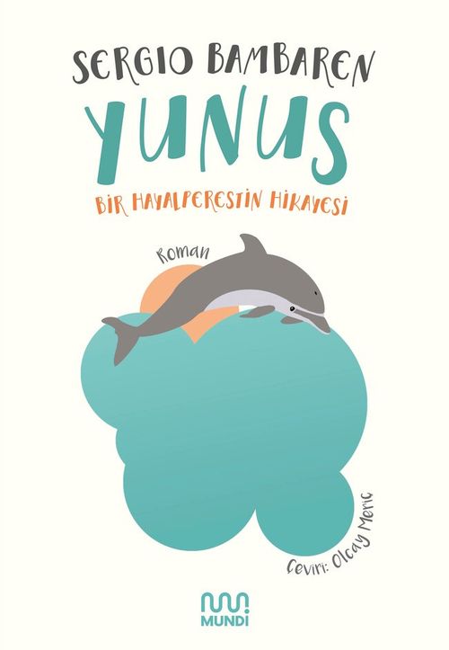 Yunus & Bir Hayalperestin Hikayesi