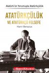 Atatürkçülük ve Atatürkçü Felsefe / Atatürk’ün Yorumuyla Atatürkçülük 1