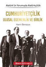 Cumhuriyetçilik Ulusal Egemenlik ve Birlik / Atatürk’ün Yorumuyla Atatürkçülük 2