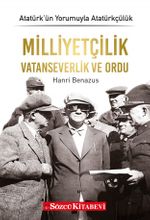 Milliyetçilik Vatanseverlik ve Ordu / Atatürk’ün Yorumuyla Atatürkçülük 10