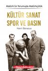 Kültür Sanat Spor ve Basın / Atatürk’ün Yorumuyla Atatürkçülük 8