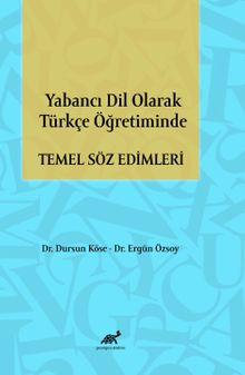 Yabancı Dil Olarak Türkçe Öğretiminde Temel Söz Edimleri