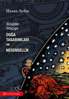 İlkçağdan Ortaçağa & Doğa Tasarımları Ve Nedensellik