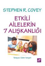 Etkili Ailelerin 7 Alışkanlığı