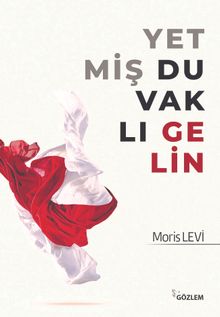 Yetmiş Duvaklı Gelin