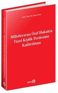 Milletlerarası Özel Hukukta Tüzel Kişilik Perdesinin Kaldırılması