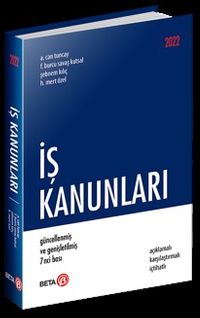 İş Kanunları & Açıklamalı Karşılaştırmalı İçtihatlı