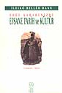 Doğu Karadenizde Efsane Tarih ve Kültür