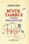 B&uuml;y&uuml;k Taarruz &Uuml;zerine Kısa Notlar