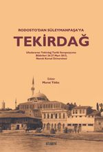 Rodosto'dan Süleymanpaşa'ya Tekirdağ