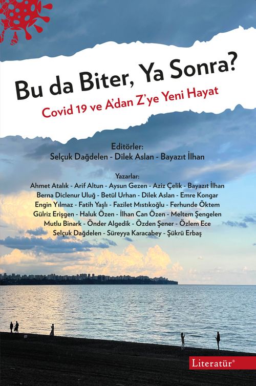 Bu da Biter, Ya Sonra? & Covid 19 ve A'dan Z'ye Yeni Hayat