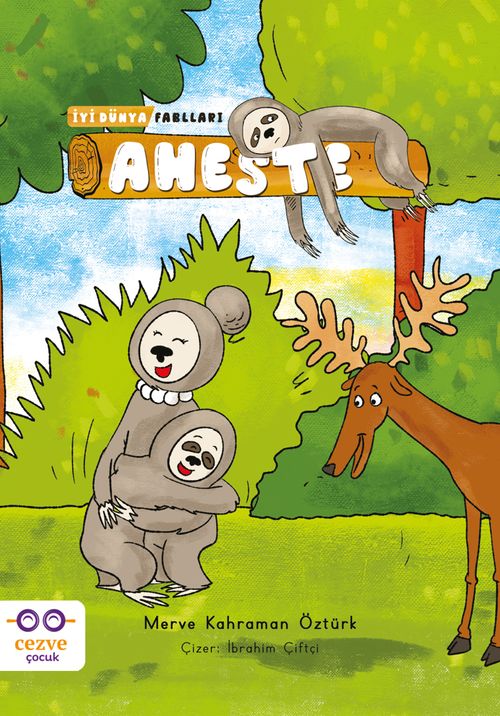 Aheste & İyi Dünya Fablları