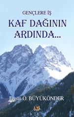 Gençlere İş Kaf Dağının Ardında...