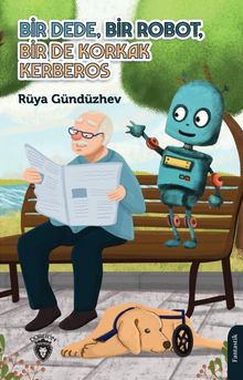 Bir Dede, Bir Robot, Bir De Korkak Kerberos