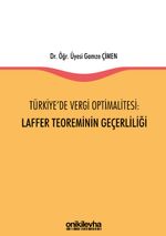 Türkiye'de Vergi Optimalitesi: Laffer Teoreminin Geçerliliği