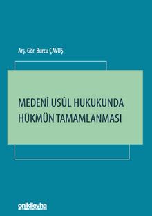 Medeni Usul Hukukunda Hükmün Tamamlanması