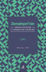 Zemahşerî'nin Ahkam Ayetleri Yorumlama Yöntemi