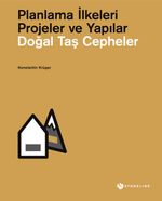 Doğal Taş Cepheler / Planlama İlkeleri Projeler ve Yapılar