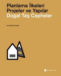 Doğal Taş Cepheler / Planlama İlkeleri Projeler ve Yapılar