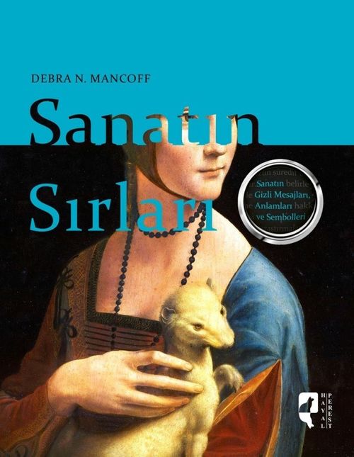 Sanatın Sırları & Sanatın Gizli Mesajları, Anlamları ve Sembolleri