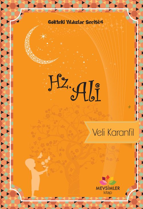 Hz. Ali / Gökteki Yıldızlar Serisi 4