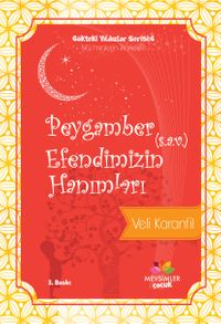Peygamber Efendimizin (s.a.v.) Hanımları / Gökteki Yıldızlar Serisi 6