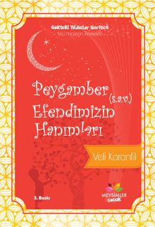 Peygamber Efendimizin (s.a.v.) Hanımları / Gökteki Yıldızlar Serisi 6