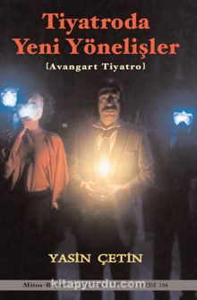 Tiyatroda Yeni Yönelişler (Avangart Tiyatro)