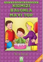 Çikolata Öyküler / Kırmızı Balonlar Mavi Top