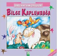 Şiirli Hayvan Öyküleri / Bilge Kaplumbağa