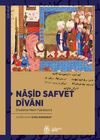 Naşid Safvet D&icirc;vanı (İnceleme-Metin-Tıpkıbasım)