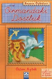 Başucu Öyküleri / Ormandaki Dostluk