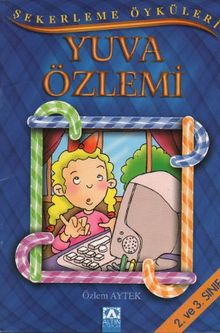 Şekerleme Öyküleri / Yuva Özlemi