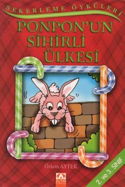 Şekerleme Öyküleri / Ponpon''un Sihirli Ülkesi