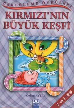 Şekerleme Öyküleri / Kırmızı'nın Büyük Keşfi