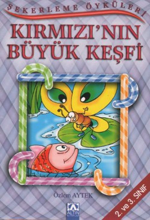 Şekerleme Öyküleri / Kırmızı'nın Büyük Keşfi