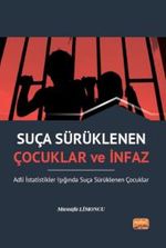 Suça Sürüklenen Çocuklar ve İnfaz