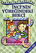 Şekerleme Öyküleri / İnci'nin Yüreğindeki Bekçi