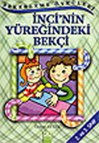 Şekerleme Öyküleri / İnci'nin Yüreğindeki Bekçi