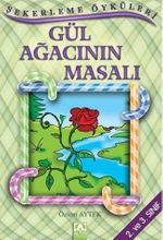 Şekerleme Öyküleri / Gül Ağacının Masalı