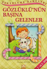 Şekerleme Öyküleri / Gözlüklü'nün Başına Gelenler