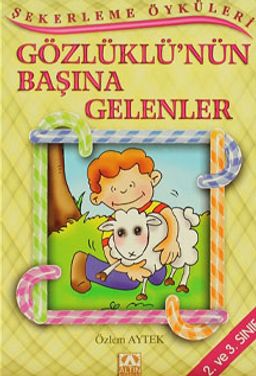 Şekerleme Öyküleri / Gözlüklü'nün Başına Gelenler
