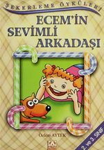 Şekerleme Öyküleri / Ecem'in Sevimli Arkadaşı