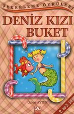 Şekerleme Öyküleri / Deniz Kızı Buket