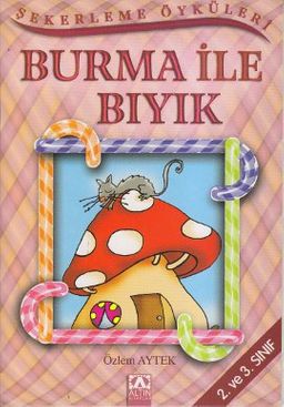 Şekerleme Öyküleri / Burma ile Bıyık